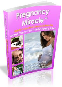 Pregnancy miracle, get pregnant naturally